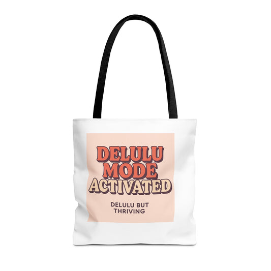 Delulu Mode Activated Tote Bag