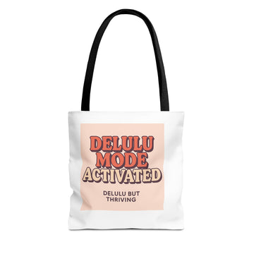 Delulu Mode Activated Tote Bag